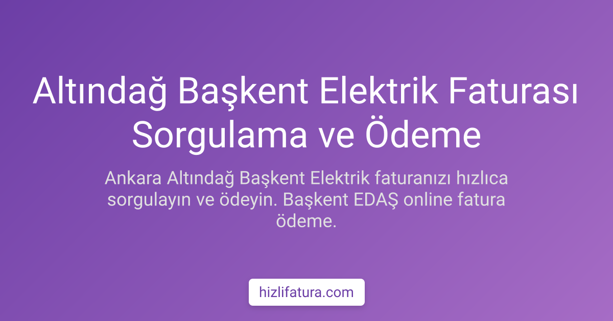 Altındağ Elektrik Faturası Ödeme - Ankara Yöntemleri