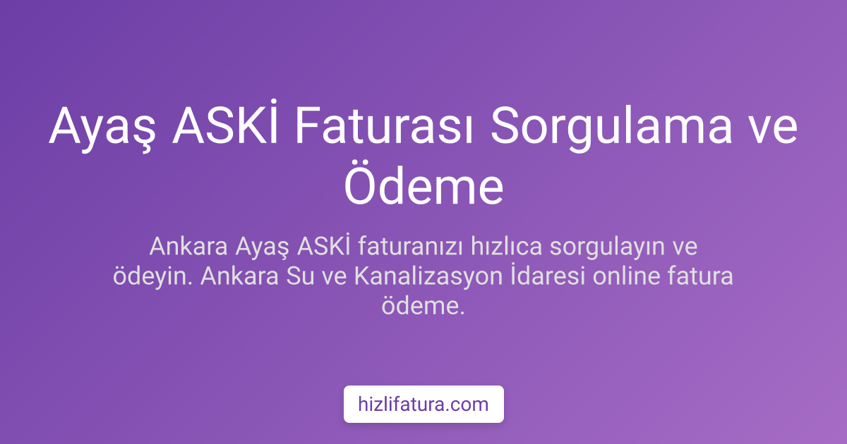 Ayaş Su Faturası Ödeme - Ankara Yöntemleri