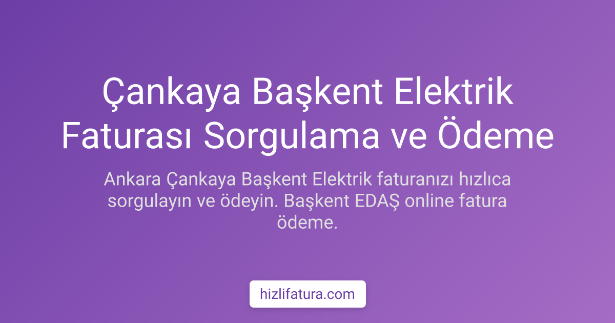 Çankaya Elektrik Faturası Ödeme - Ankara Yöntemleri