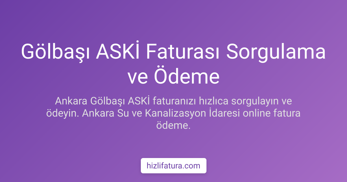Gölbaşı Su Faturası Ödeme - Ankara Yöntemleri
