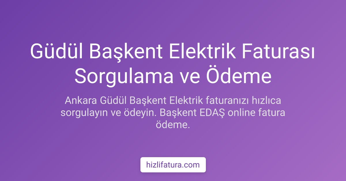 Güdül Elektrik Faturası Ödeme - Ankara Yöntemleri