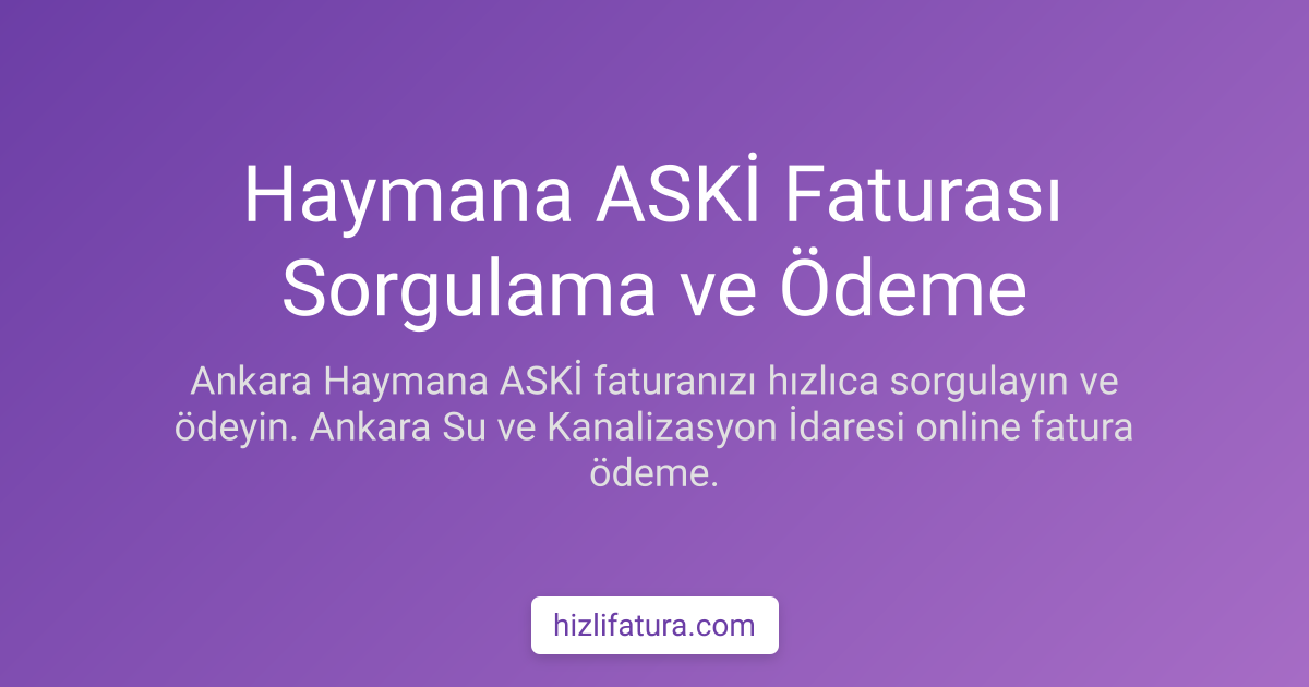 Haymana Su Faturası Ödeme - Ankara Yöntemleri