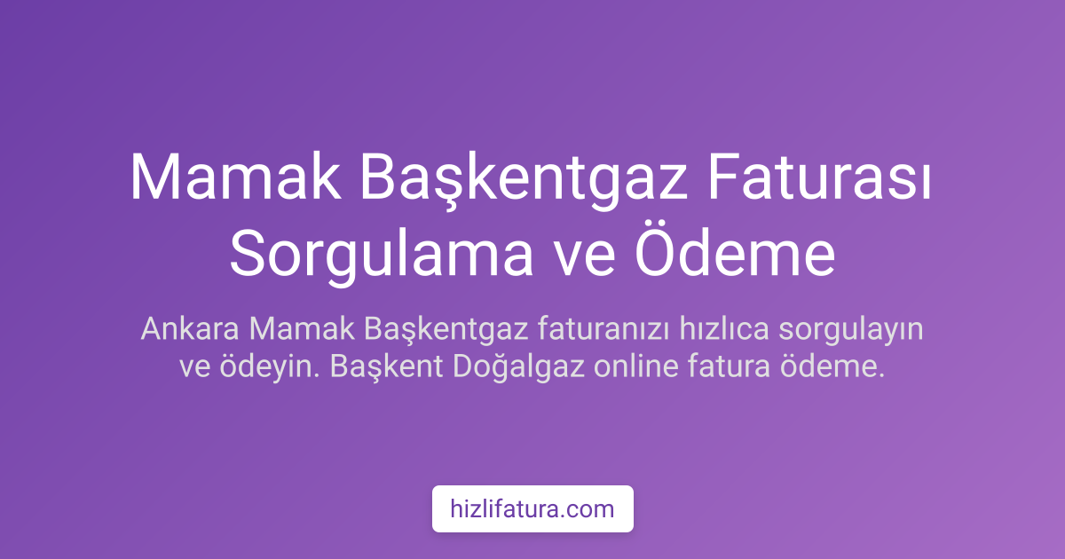 Mamak Doğalgaz Faturası Ödeme - Ankara Yöntemleri