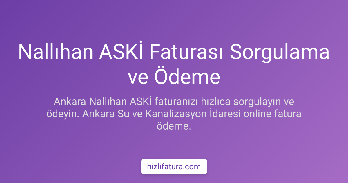 Nallıhan Su Faturası Ödeme - Ankara Yöntemleri