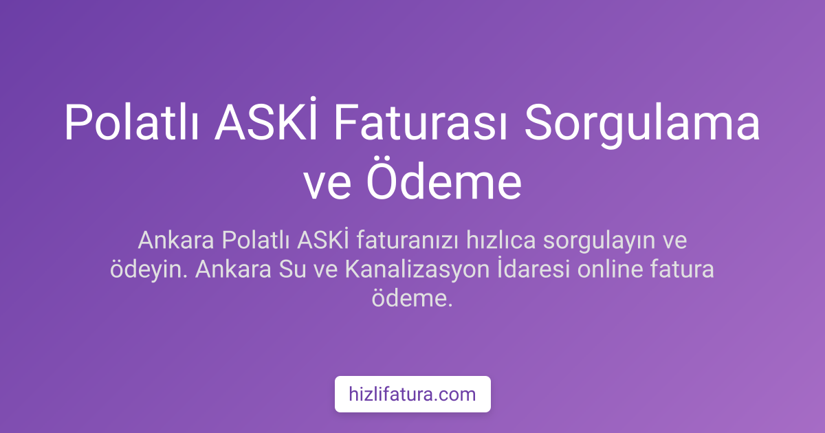 Polatlı Su Faturası Ödeme - Ankara Yöntemleri