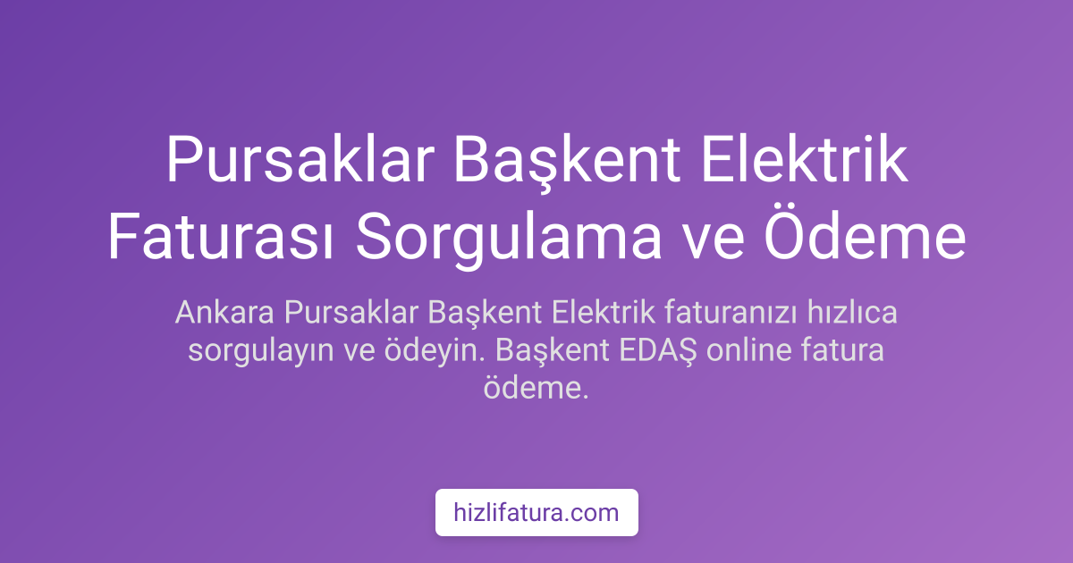 Pursaklar Elektrik Faturası Ödeme - Ankara Yöntemleri
