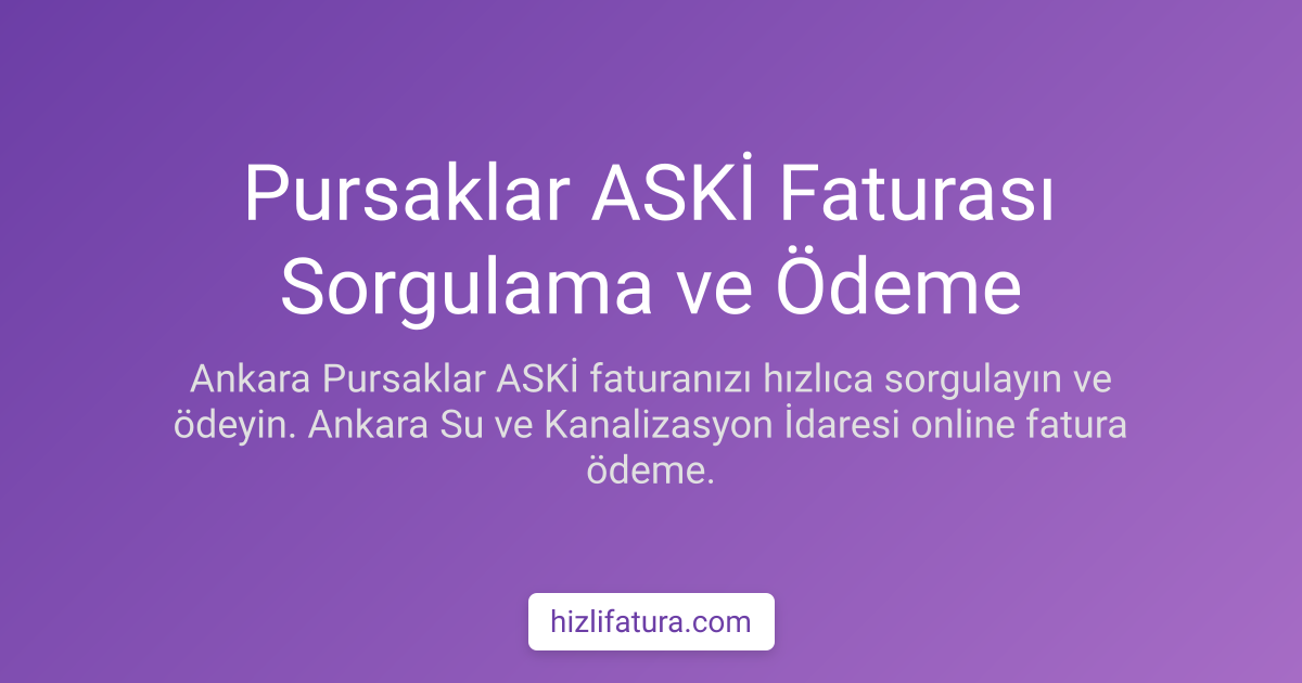 Pursaklar Su Faturası Ödeme - Ankara Yöntemleri