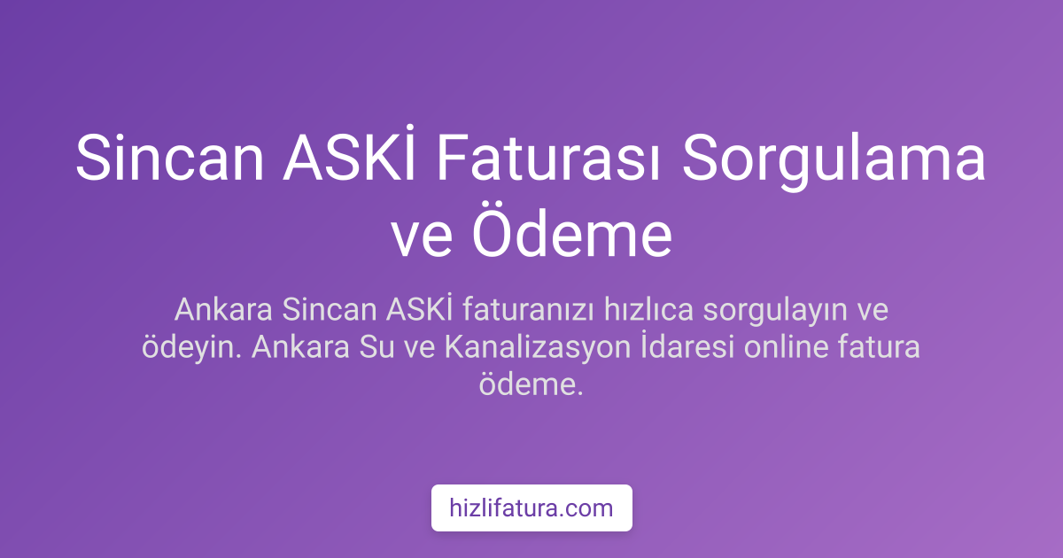 Sincan Su Faturası Ödeme - Ankara Yöntemleri