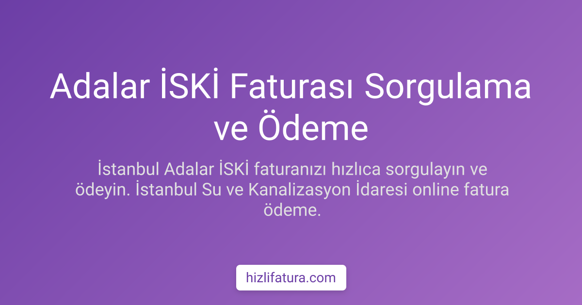 Adalar Su Faturası Ödeme - İstanbul Yöntemleri