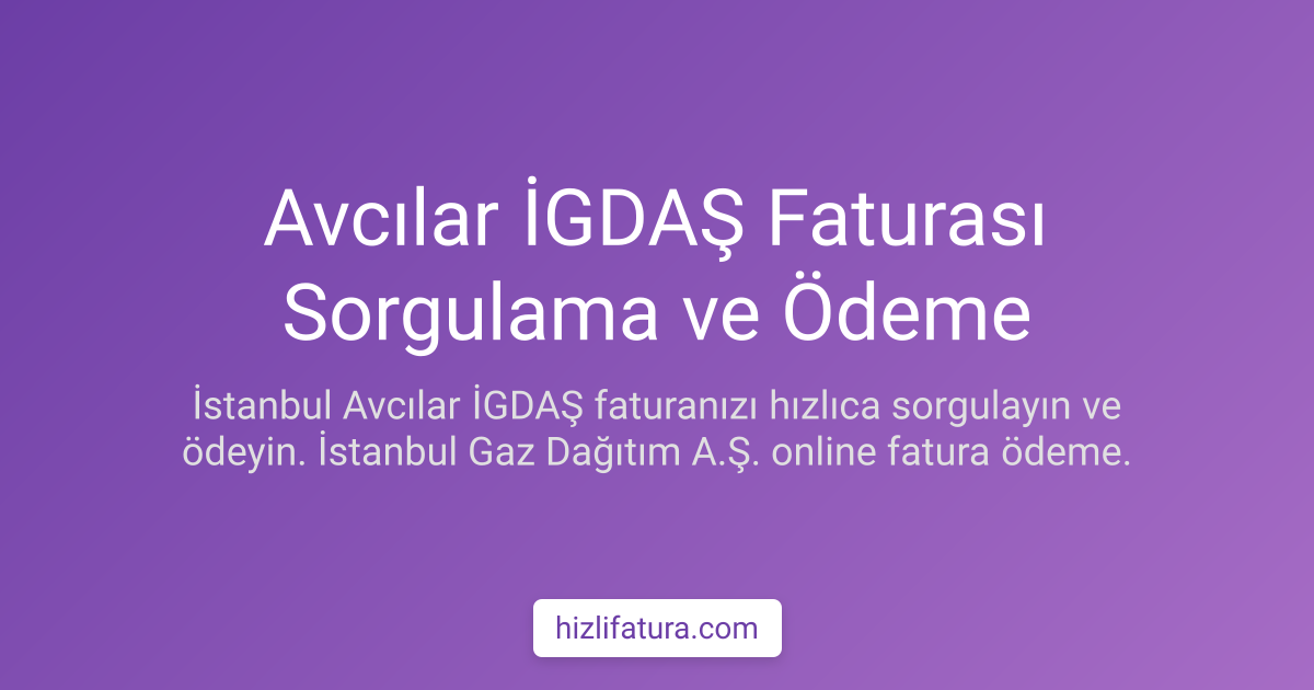 Avcılar Doğalgaz Faturası Ödeme - İstanbul Yöntemleri