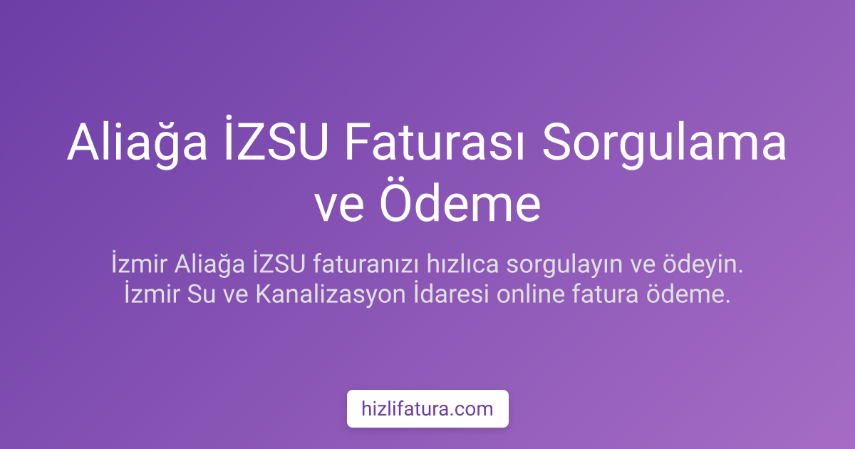 Aliağa Su Faturası Ödeme - İzmir Yöntemleri
