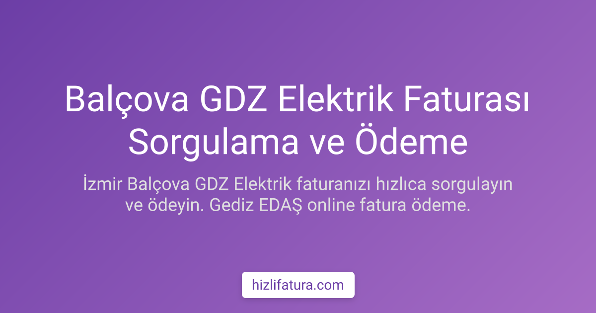 Balçova Elektrik Faturası Ödeme - İzmir Yöntemleri