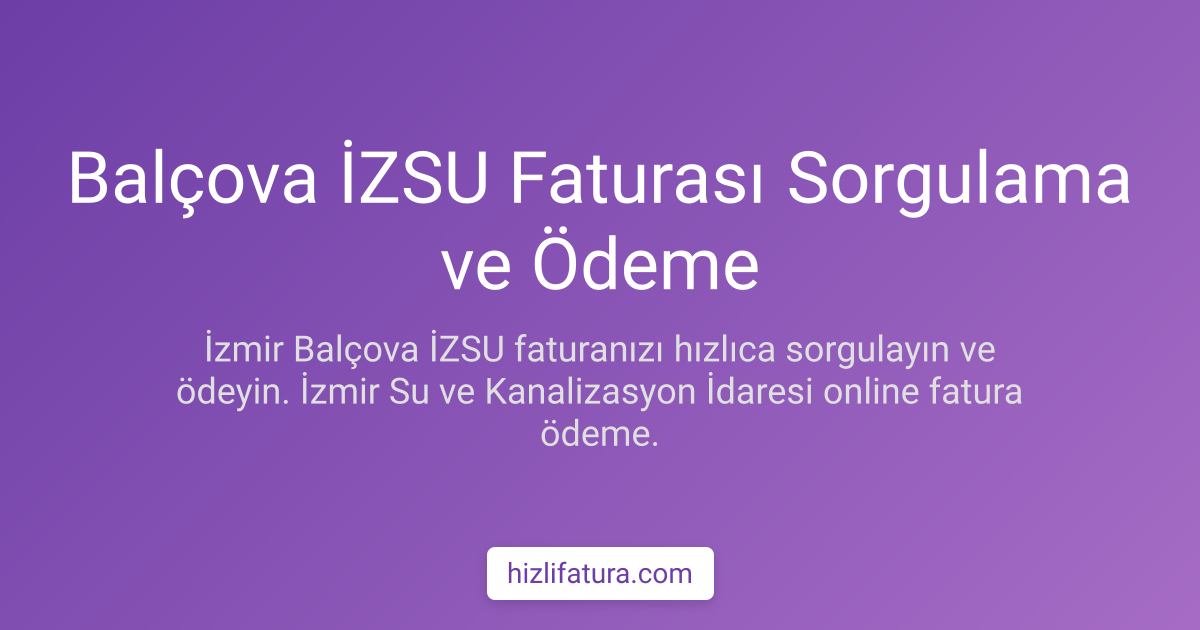 Balçova Su Faturası Ödeme - İzmir Yöntemleri