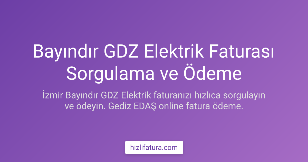 Bayındır Elektrik Faturası Ödeme - İzmir Yöntemleri