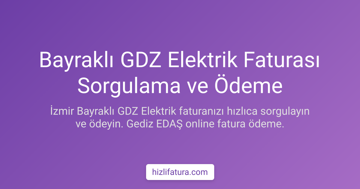 Bayraklı Elektrik Faturası Ödeme - İzmir Yöntemleri