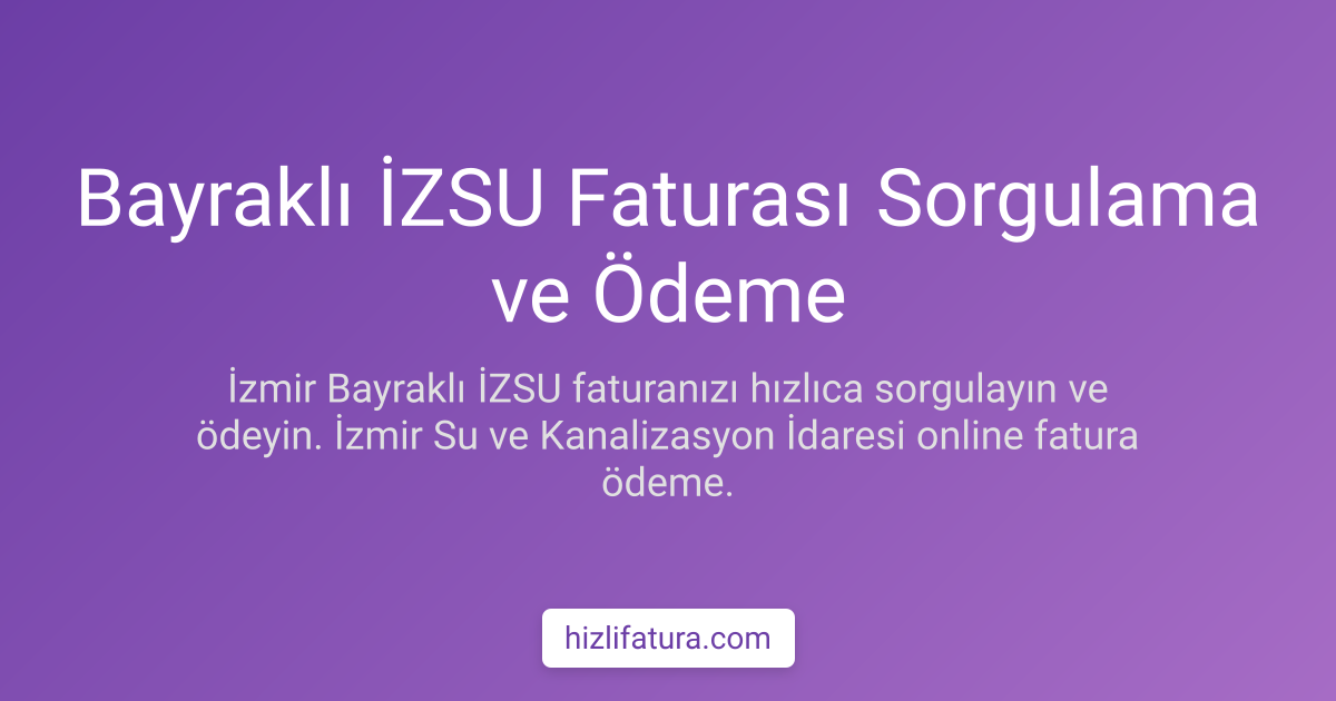 Bayraklı Su Faturası Ödeme - İzmir Yöntemleri