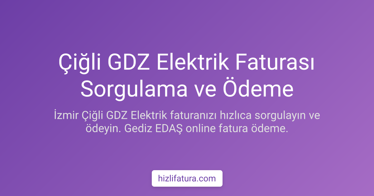 Çiğli Elektrik Faturası Ödeme - İzmir Yöntemleri