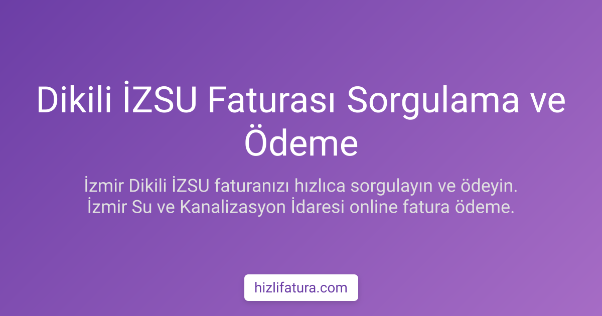 Dikili Su Faturası Ödeme - İzmir Yöntemleri