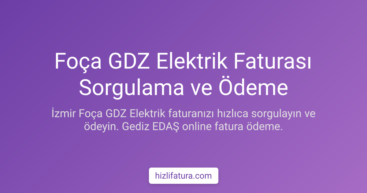 Foça Elektrik Faturası Ödeme - İzmir Yöntemleri