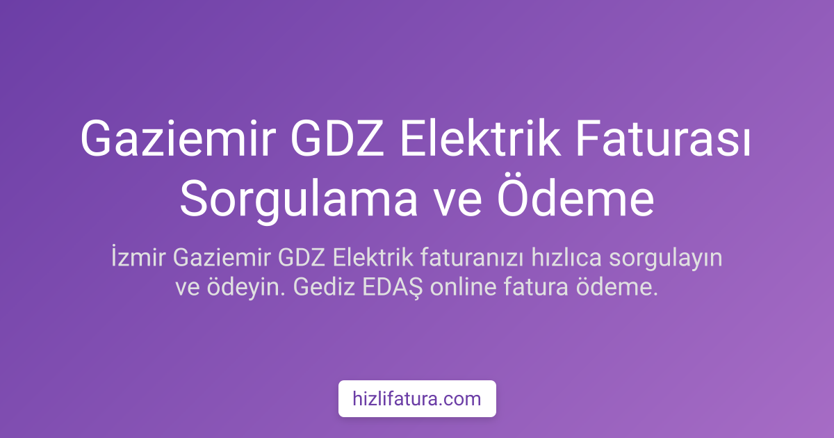 Gaziemir Elektrik Faturası Ödeme - İzmir Yöntemleri