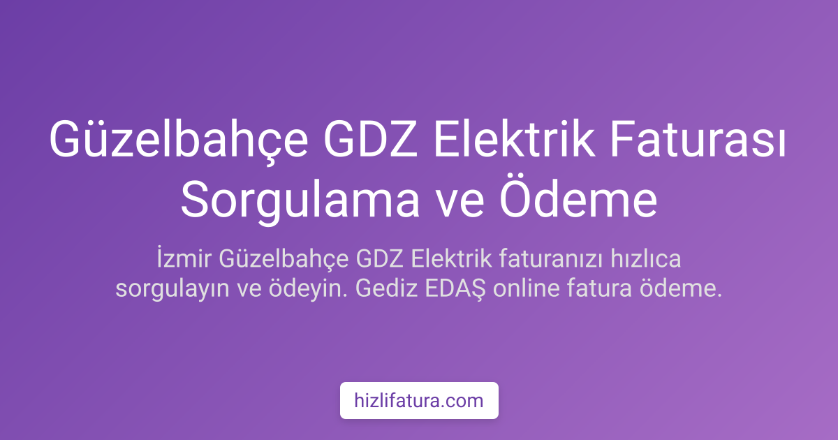 Güzelbahçe Elektrik Faturası Ödeme - İzmir Yöntemleri