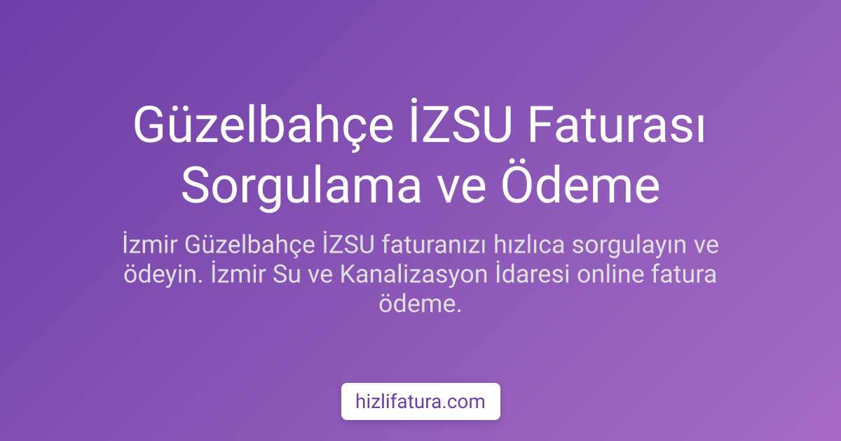 Güzelbahçe Su Faturası Ödeme - İzmir Yöntemleri