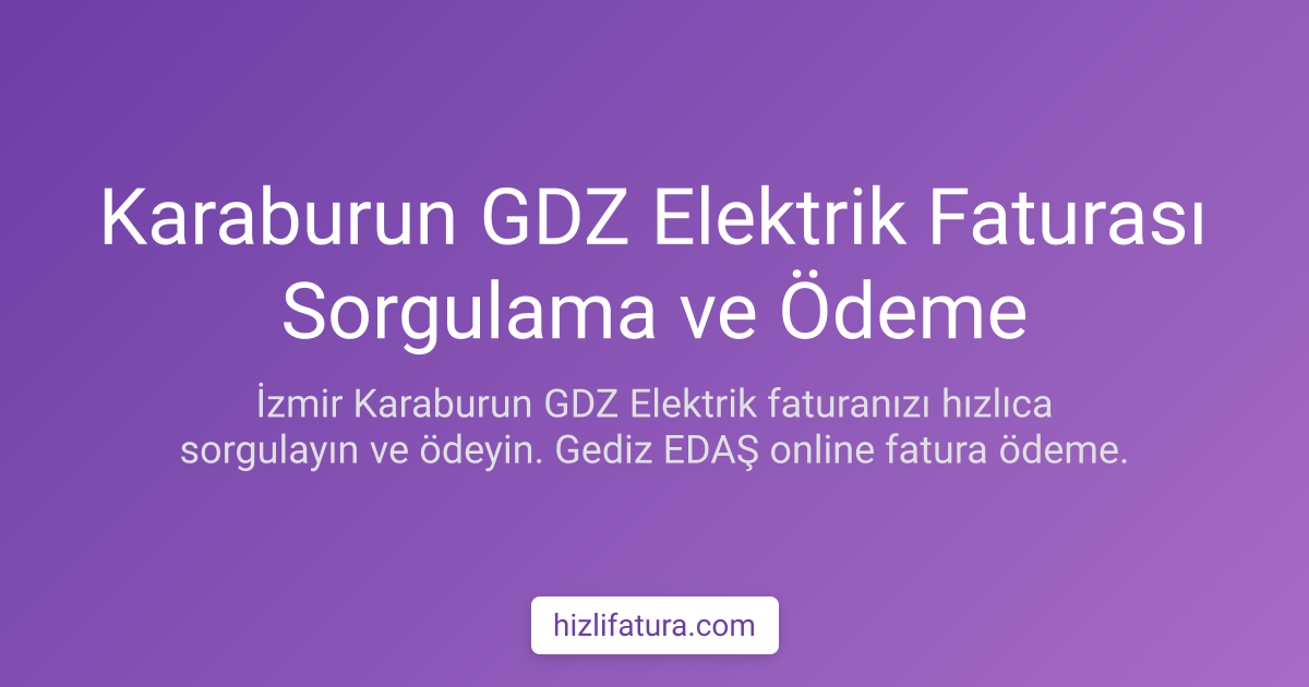 Karaburun Elektrik Faturası Ödeme - İzmir Yöntemleri