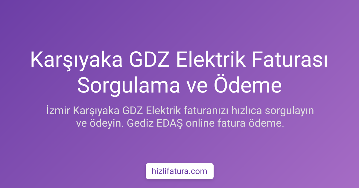 Karşıyaka Elektrik Faturası Ödeme - İzmir Yöntemleri