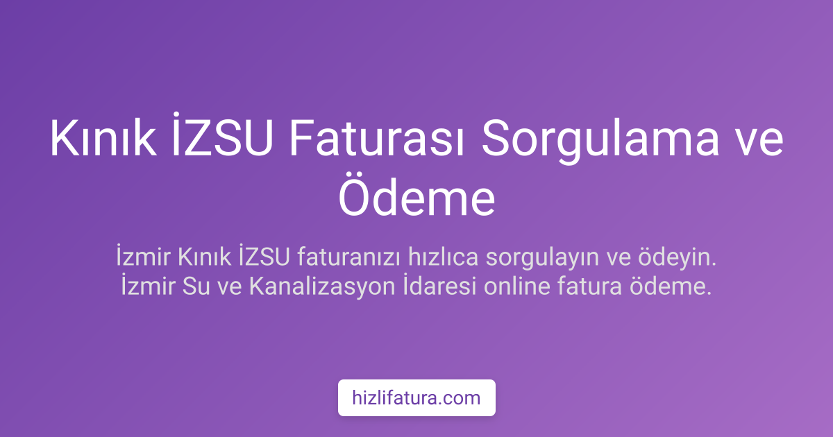 Kınık Su Faturası Ödeme - İzmir Yöntemleri