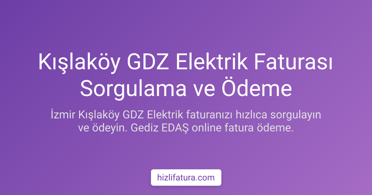 Kışlaköy Elektrik Faturası Ödeme - İzmir Yöntemleri