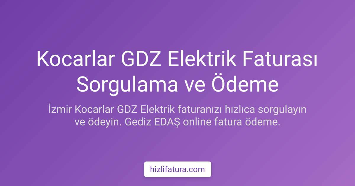 Kocarlar Elektrik Faturası Ödeme - İzmir Yöntemleri