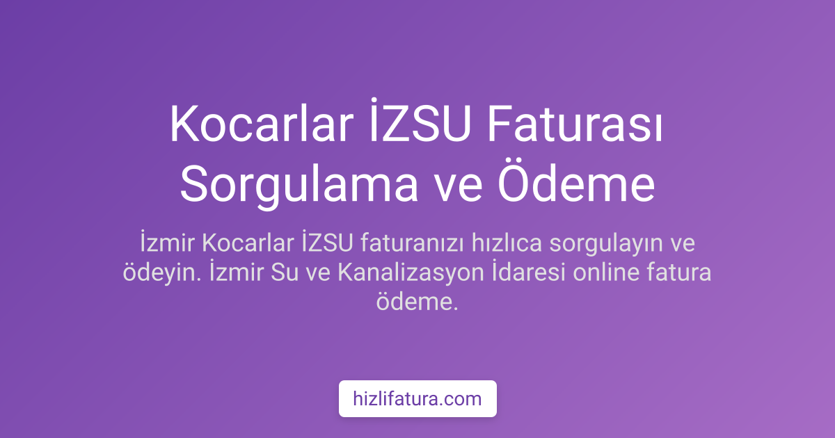 Kocarlar Su Faturası Ödeme - İzmir Yöntemleri
