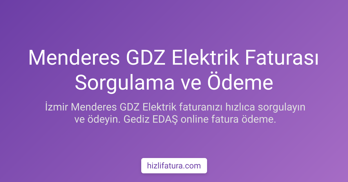 Menderes Elektrik Faturası Ödeme - İzmir Yöntemleri