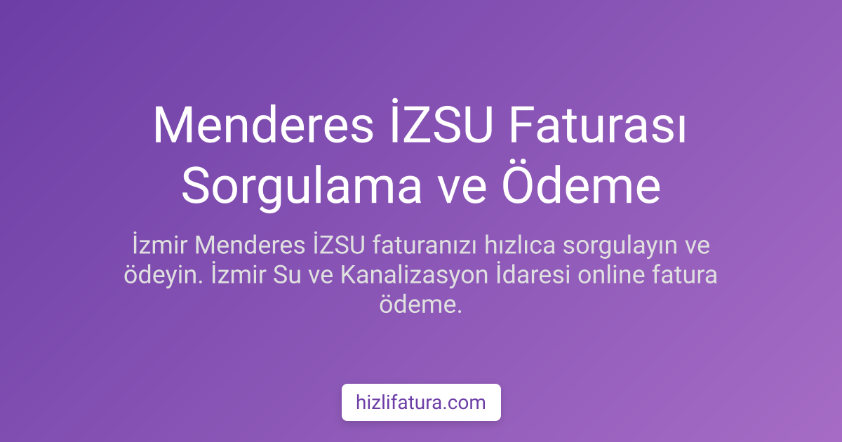 Menderes Su Faturası Ödeme - İzmir Yöntemleri