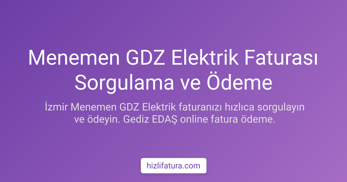 Menemen Elektrik Faturası Ödeme - İzmir Yöntemleri