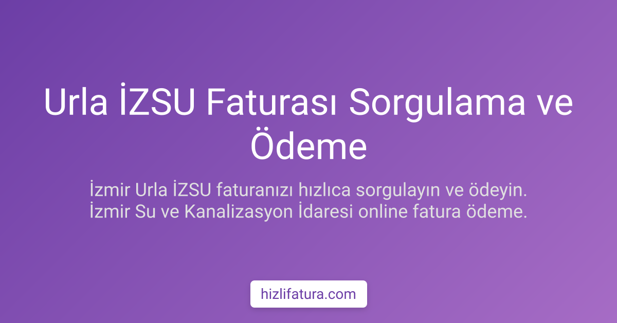 Urla Su Faturası Ödeme - İzmir Yöntemleri